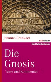 book cover of Die Gnosis: Texte und Kommentar by Johanna Brankaer