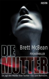 book cover of The Mother by Brett McBean
