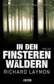 book cover of In den finsteren Wäldern by Richard Laymon