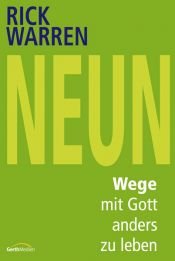 book cover of Neun: Wege, mit Gott anders zu leben by Rick Warren