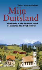 book cover of Mijn Duitsland by Geert van Istendael