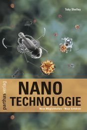 book cover of Nanotechnologie: Neue Möglichkeiten - Neue Gefahren by Toby Shelley
