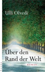 book cover of Über den Rand der Welt by Ulli Olvedi