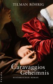 book cover of Caravagggios Geheimnis by Tilman Röhrig
