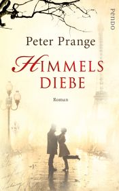 book cover of Himmelsdiebe by Peter Prange