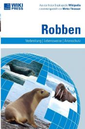 book cover of Robben. Verbreitung - Lebensweise - Artenschutz by Mirko Thiessen