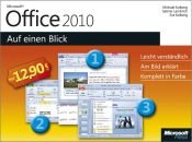 book cover of Microsoft Office 2010 - Auf einen Blick by Michael Kolberg|Sabine Lambrich