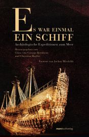 book cover of Es war einmal ein Schiff. Archäologische Expeditionen zum Meeresgrund by Jochen Missfeldt