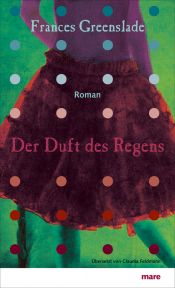 book cover of Der Duft des Regens by Frances Greenslade