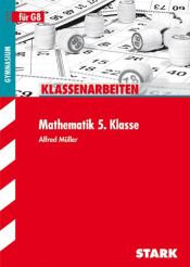 book cover of Klassenarbeiten Mathematik : Mathematik 6. Klasse by Alfred Müller