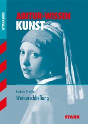 book cover of Abitur-Wissen Kunst: Werkerschließung; für G8 by Barbara Pfeuffer