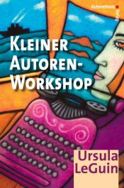 book cover of Kleiner Autoren-Workshop by アーシュラ・K・ル＝グウィン