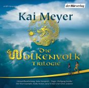 book cover of Die Wolkenvolk Trilogie: Seide und Schwert by Kai Meyer