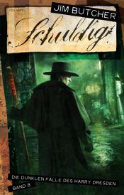 book cover of Schuldig: Die dunklen Fälle des Harry Dresden 8 by Dominik Heinrici|Jim Butcher
