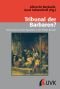 Tribunal der Barbaren? : Deutschland und die Inquisition in der Frühen Neuzeit