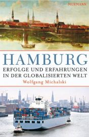 book cover of Hamburg. Erfolge und Erfahrungen in der globalisierten Welt by Wolfgang Michalski