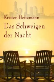 book cover of Das Schweigen der Nacht by Kristen Heitzmann