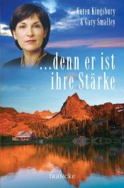 book cover of Die Wege meiner Kinder: .... denn er ist ihre Stärke: Bd 5 by Karen Kingsbury