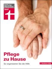 book cover of Pflege zu Hause: So organisieren Sie die Hilfe by Sabine Keller
