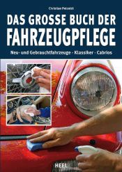 book cover of Das große Buch der Fahrzeugpflege by Christian Petzoldt