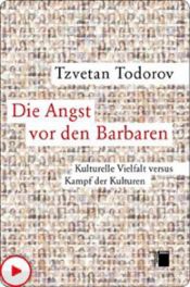 book cover of Die Angst vor den Barbaren: Kulturelle Vielfalt versus Kampf der Kulturen by Tzvetan Todorov