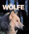 Wölfe - Das neue Bild vom scheuen Jäger