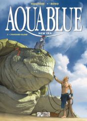 book cover of Aquablue - New Era: Band 3. Standard-Island by Régis Hautière|Reno