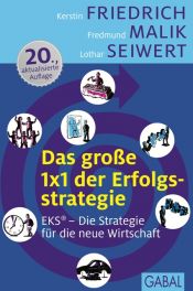book cover of Das große 1x1 der Erfolgsstrategie: EKS® - Erfolg durch Spezialisierung by Kerstin Friedrich
