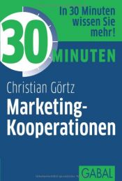 book cover of 30 Minuten Marketing-Kooperationen by Christian Görtz