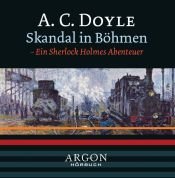 book cover of Skandal in Böhmen. CD. . Ein Sherlock Holmes Abenteuer by Arthur Conan Doyle
