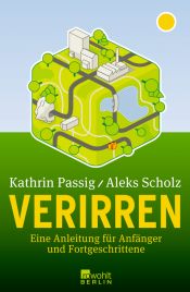 book cover of Verirren: Eine Anleitung für Anfänger und Fortgeschrittene by Aleks Scholz|Kathrin Passig