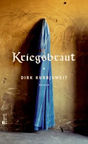 book cover of Kriegsbraut by Dirk Kurbjuweit