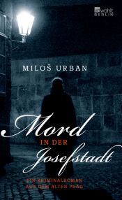 book cover of Mord in der Josefstadt: Ein Kriminalroman aus dem alten Prag by Miloš Urban
