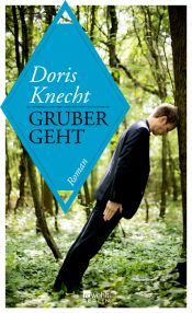 book cover of Gruber geht by Doris Knecht
