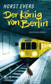 book cover of Der König von Berlin by Horst Evers