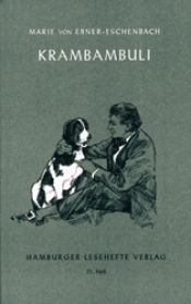 book cover of Hamburger Lesehefte, Nr.71, Krambambuli und andere Tiergeschichten by Marie von Ebner-Eschenbach