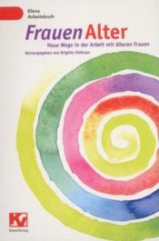 book cover of FrauenAlter : neue Wege in der Arbeit mit älteren Frauen by Brigitte Vielhaus