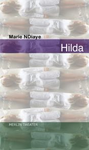 book cover of Hilda by Marie NDiaye