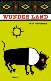 book cover of Wundes Land by Antje Babendererde