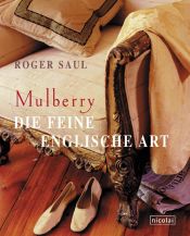 book cover of Mulberry, Die feine englische Art by Roger Saul