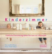 book cover of Kinderzimmer. Fröhliche Einrichtungsideen bis zum 10. Lebensjahr by Judith Wilson