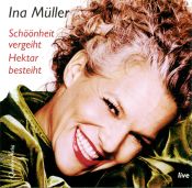 book cover of Schöönheit vergeiht, Hektar besteiht. CD by Ina Müller