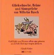 book cover of Glückwünsche, Reime und Sinnsprüche: Geld laßt von Herzen allen uns gönnen so viel die Esel nur tragen können by Вильгельм Буш