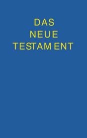 book cover of Bibelausgaben, Das Neue Testament by Emil Bock