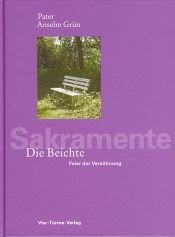 book cover of Die Beichte: Feier der Versöhnung by Anselm Grün