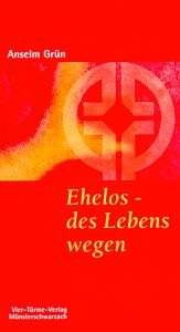 book cover of Celibacy- a fullness of life (Schuyler spiritual series) by Anselm Grün