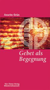 book cover of Gebet als Begegnung by Anselm Grün