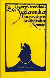 book cover of Prosa: Der Seelensucher: Ein psychoanalytischer Roman by Georg Groddeck
