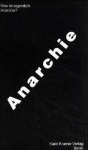 book cover of Was ist eigentlich Anarchie? by Autorenkollektiv