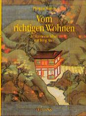 book cover of Vom richtigen Wohnen, in Harmonie leben mit Feng Shui by Philippa Waring